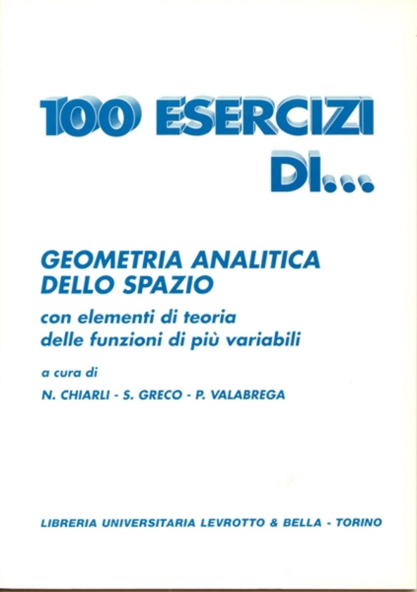 Picture of 100 ESERCIZI DI GEOMETRIA ANALITICA DELLO SPAZIO