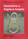 Immagine di GEOMETRIA E ALGEBRA LINEARE 2° ED.