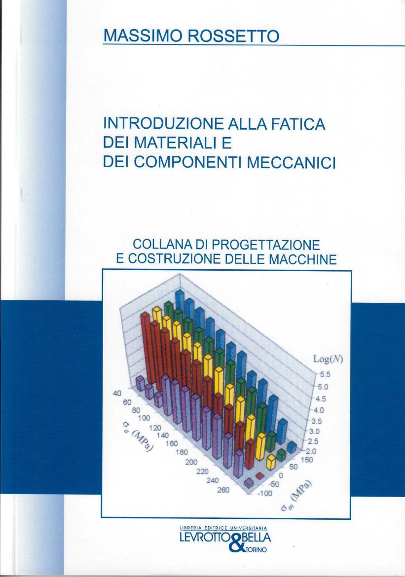 Immagine di INTRODUZIONE ALLA FATICA DEI MATERIALI E DEI COMPONENTI MECCANICI