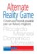 Immagine di ALTERNATE REALITY GAME. COSTRUIRE MONDI POSSIBILI PER UN FUTURO MIGLIORE